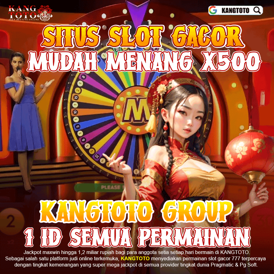 KANGTOTO : Situs Judi Slot Online Gacor Malam ini Gampang Jackpot 2024  